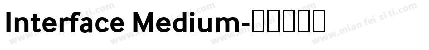 Interface Medium字体转换
